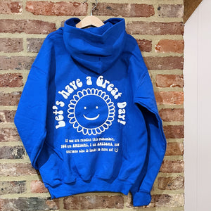 'Have a Great Day' Hoodie